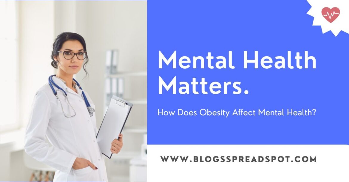 How Does Obesity Affect Mental Health?